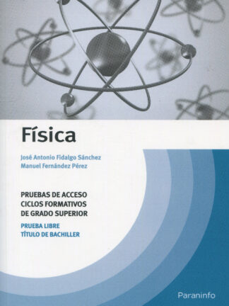 Física. Pruebas de acceso a ciclos formativos de grado superior