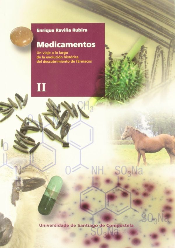 Medicamentos. Un viaje a lo largo de la evolución histórica del descubrimiento de fármacos 2 Vols.-58173