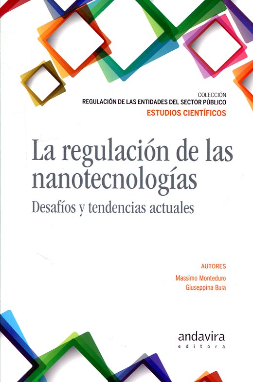 Regulación de las Nanotecnologías. Desafíos y Tendencias Actuales-0