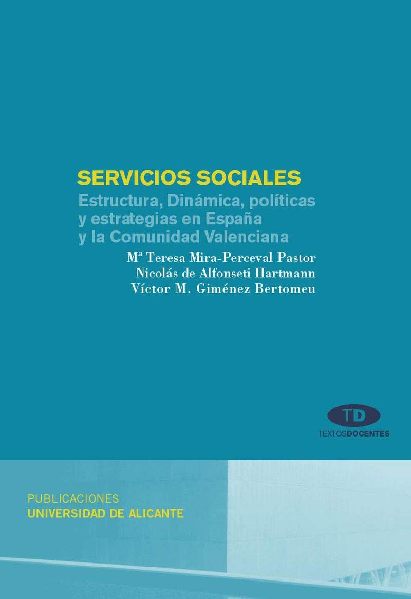 Servicios sociales Estructura, dinámica, políticas y estrategias en España y la Comunidad Valenciana-0