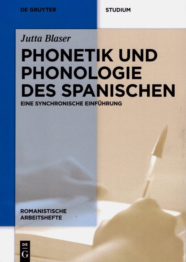 Phonetik and phonologie des spanischen. Eine synchronische einführng -0