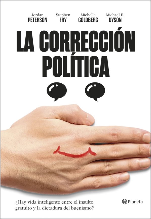 Correccción política. ¿Hay vida inteligente entre el insulto gratuito y la dictadura del buenismo -0