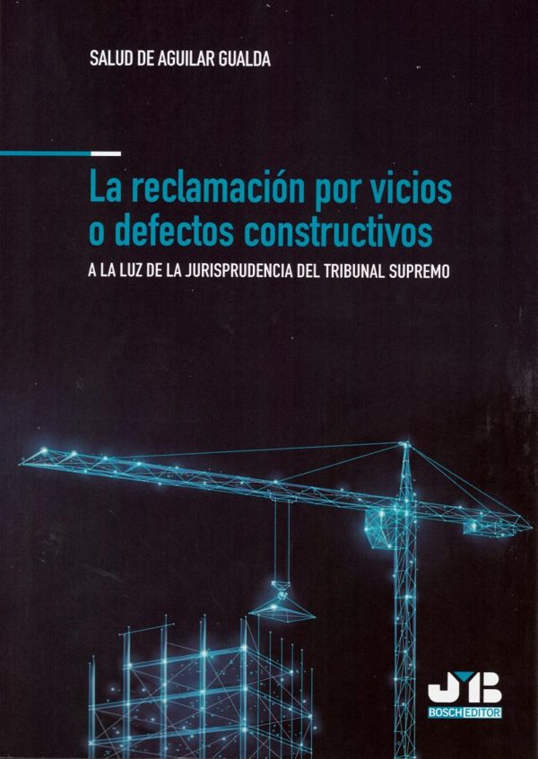 Reclamación por vicios o defectos constructivos. A la luz de la jurisprudencia del Tribunal Supremo-0