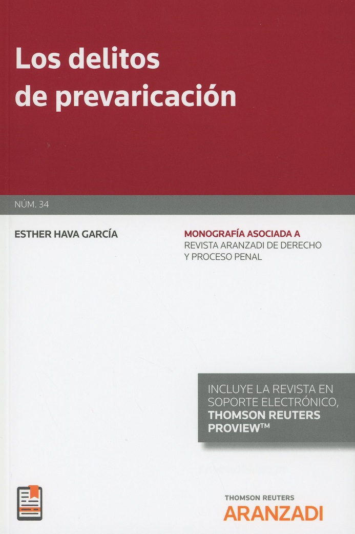 Delitos de prevaricación. Monografía asociada a Revista Aranzadi de derecho y proceso penal-0