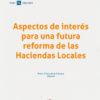 Aspectos de interés para una futura reforma de las haciendas locales -0