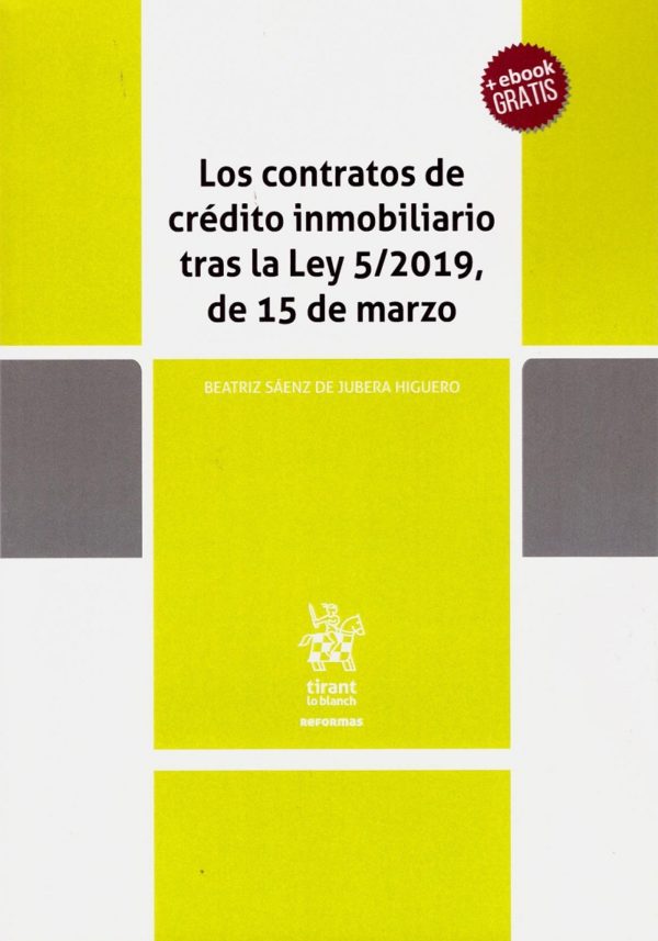 Contratos de crédito inmobiliario tras la Ley 5/2019, de 15 de marzo -0