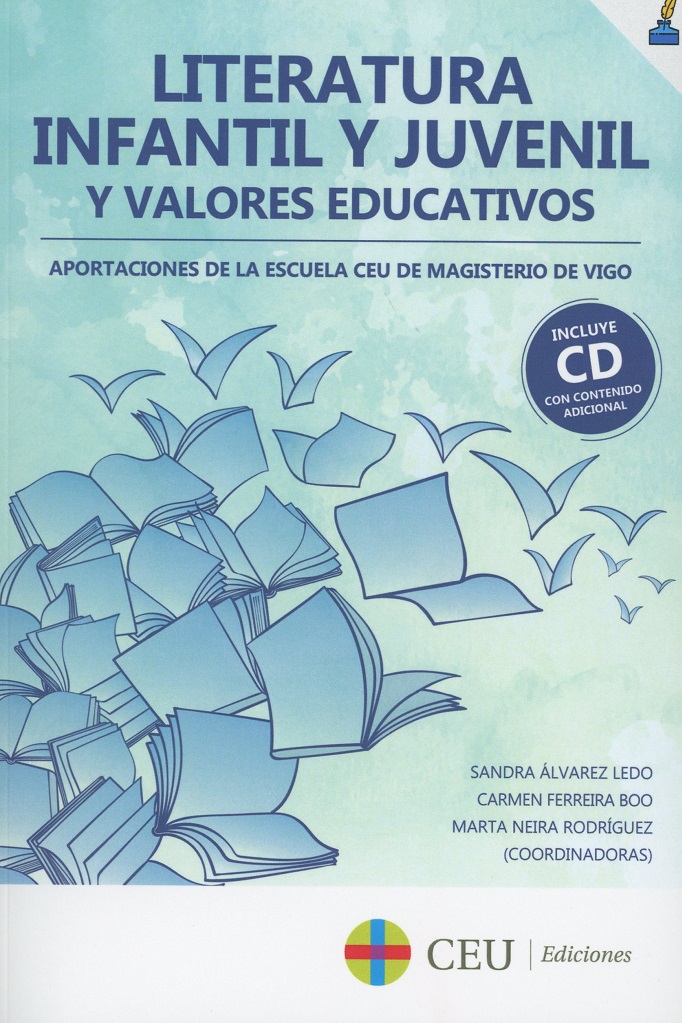 Literatura infantil y juvenil y valores educativos. Aportaciones de la escuela CEU de magisterio de Vigo-0
