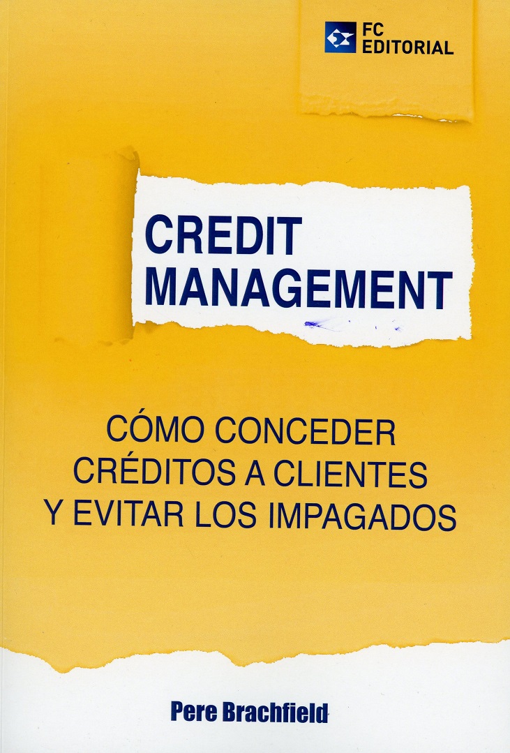 Credit Management. Cómo conceder créditos a clientes y evitar los impagados -0