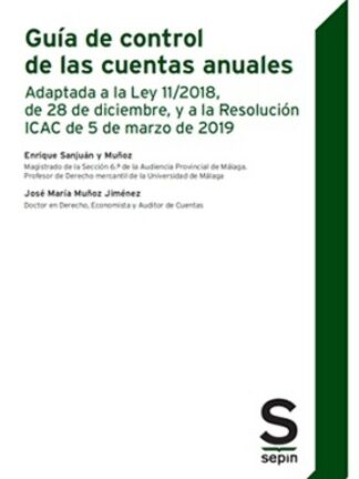 Guía de control de las cuentas anuales. Adaptada a la Ley 11/2018, de 28 de diciembre, y a la Resolución ICAC de 5 de marzo de 2019