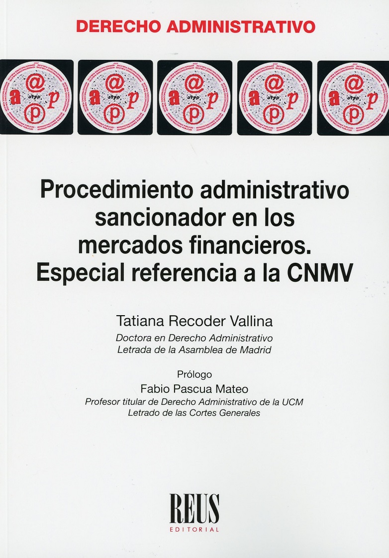 Procedimiento administrativo sancionador en los mercados financieros. Especial referencia a la CNMV -0