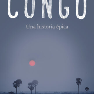 Congo. Una historia épica