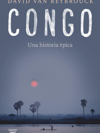 Congo. Una historia épica