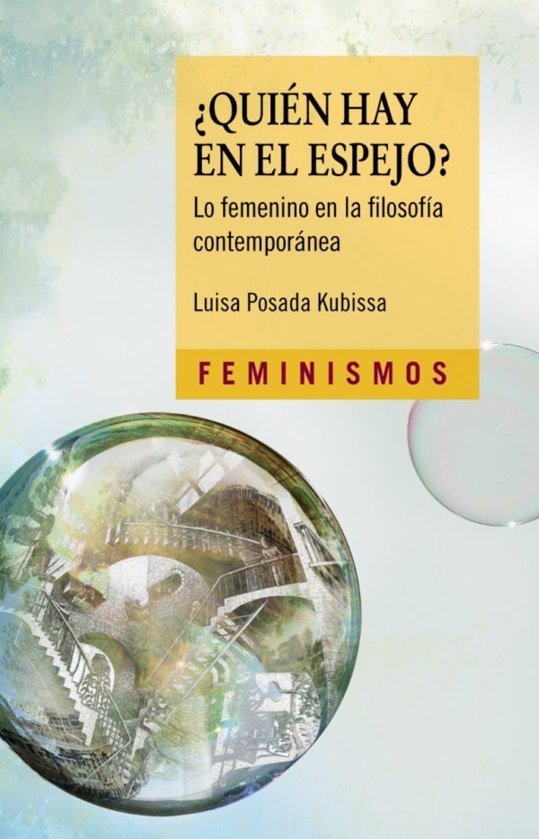 ¿Quién hay en el espejo? Lo femenino en la filosofía contemporánea. -0