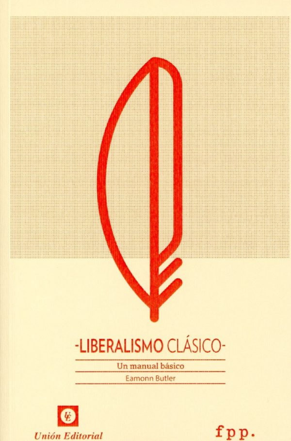 Liberalismo clásico. Un manual básico -0