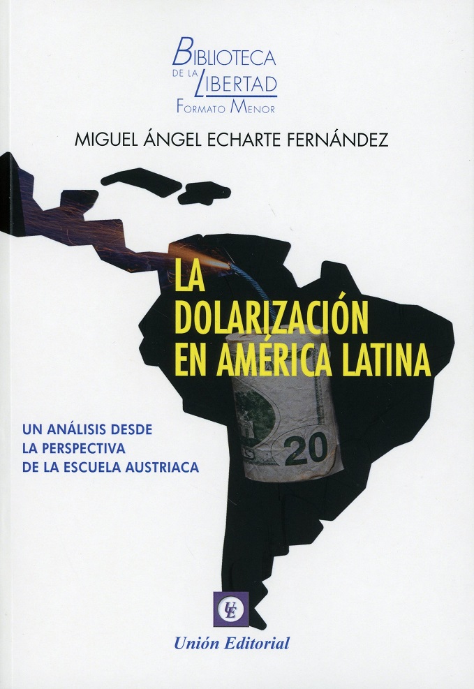 Dolarización en América Latina. Un análisis desde la perspectiva de la escuela austriaca -0