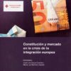 Constitución y mercado en la crisis de la integración europea -0
