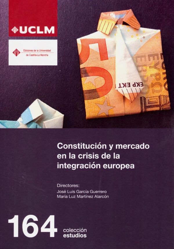 Constitución y mercado en la crisis de la integración europea -0