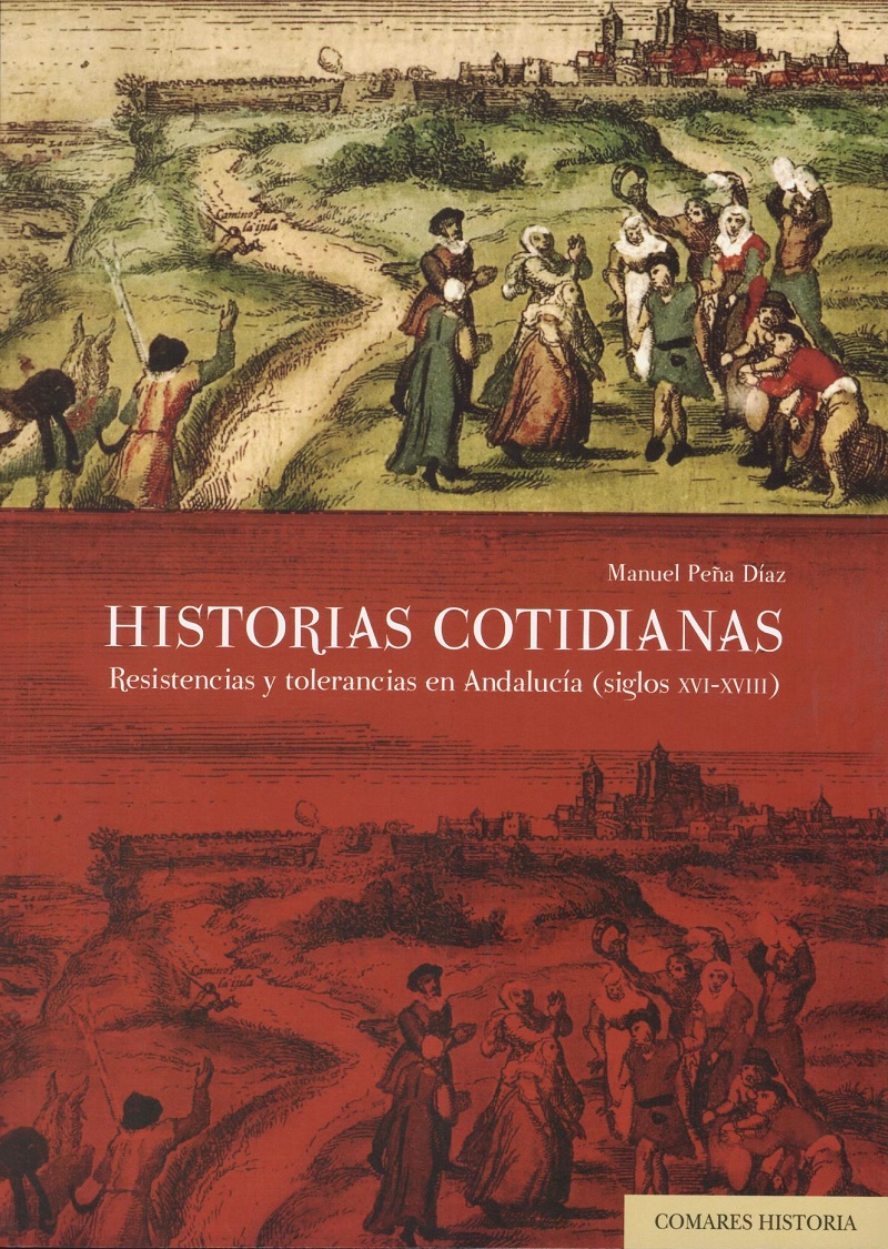 Historias cotidianas. Resistencias y tolerancias en Andalucía (siglos XVI-XVIII) -0