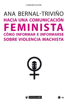 Hacia una comunicación feminista. Cómo informar e informarse sobre violencia machista.-0