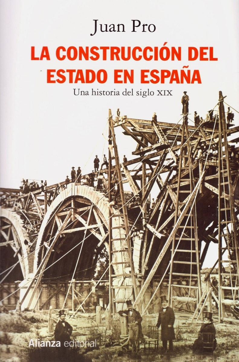 Construcción del Estado en España. Una historia del siglo XIX -0