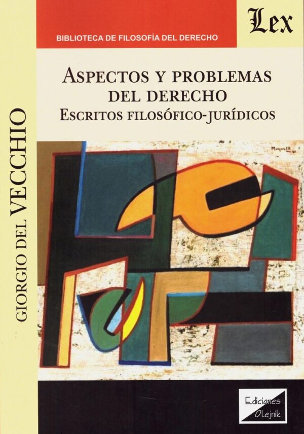 Aspectos y problemas del derecho. Escritos filosófico-jurídicos -0