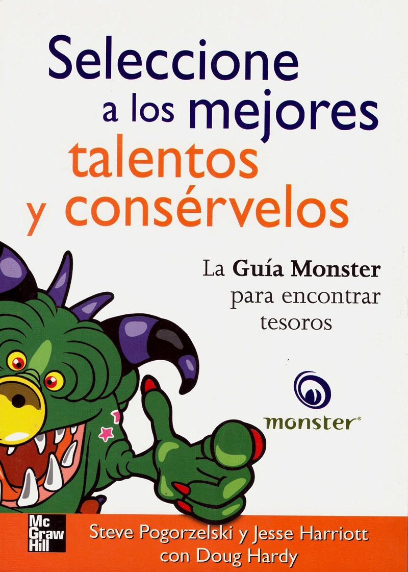 Seleccione a los mejores talentos y consérvelos. La guía monster para encontrar tesoros -0