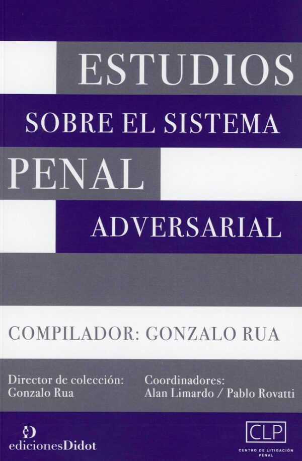 Estudios sobre el sistema penal adversarial. -0