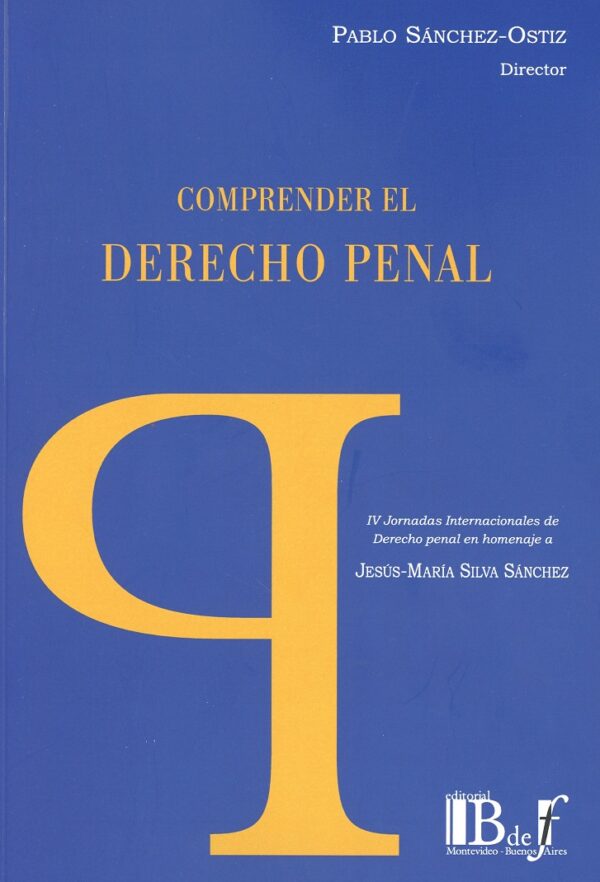 Comprender el Derecho Penal / P. SÁNCHEZ / 9789974745773