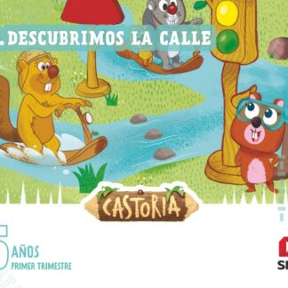 Descubrimos la calle. Nivel 3. Castoria. 5 años 1ºTrimestre