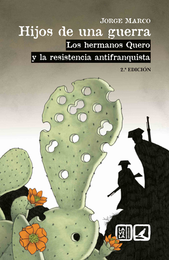 Hijos de una guerra. Los hermanos Quero y la resistencia antifranquista -0