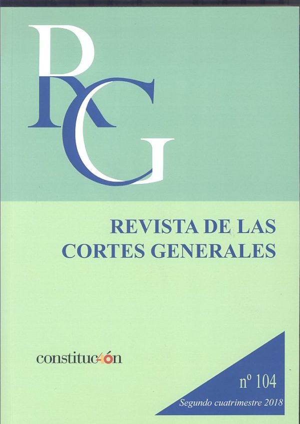 Revista de las Cortes Generales Nº 104 ( 2018 ) 2ª cuatrimestre -0