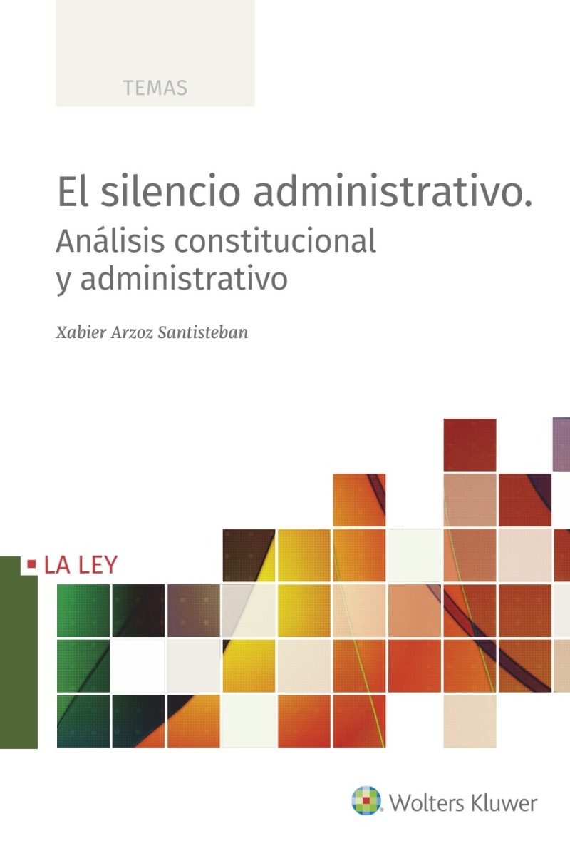 Silencio administrativo. Análisis constitucional y administrativo-0
