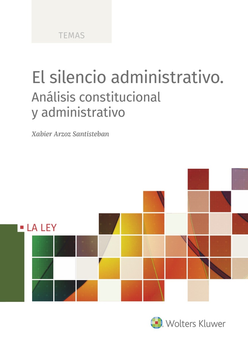 Silencio administrativo. Análisis constitucional y administrativo-0