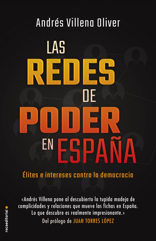 Redes de poder en España. Élites e intereses contra la democracia-0