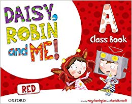 Daisy, Robin & Me! Red A. Class Book Pack. 4 años -0