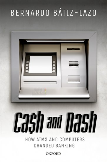 Cash and Dash. How ATMs and Computers Changed Banking-0