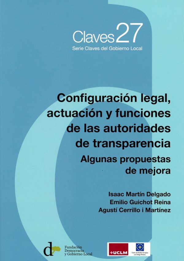 Configuración legal, actuación y funciones de las autoridades de transparencia. Algunas propuestas de mejora-0