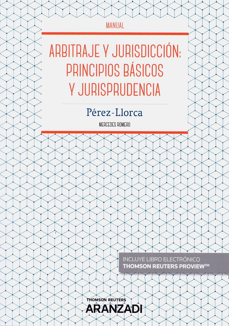 Arbitraje y jurisdición: principios básicos y jurisprudencia -0