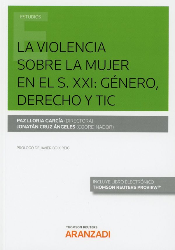 Violencia sobre la mujer en el S. XXI: género, derecho y TIC -0