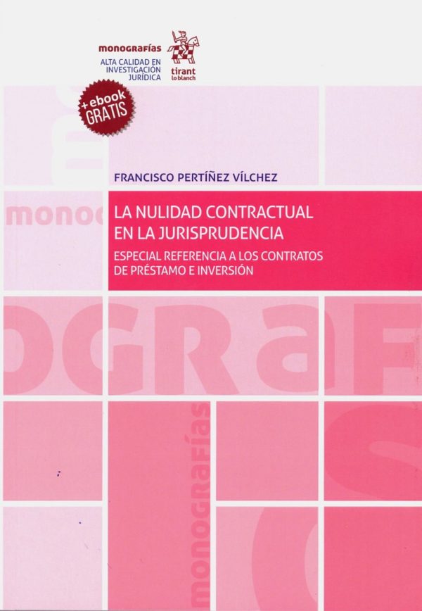 La nulidad contractual en la jurisprudencia. Especial referencia a los contratos de préstamo e inversión-0