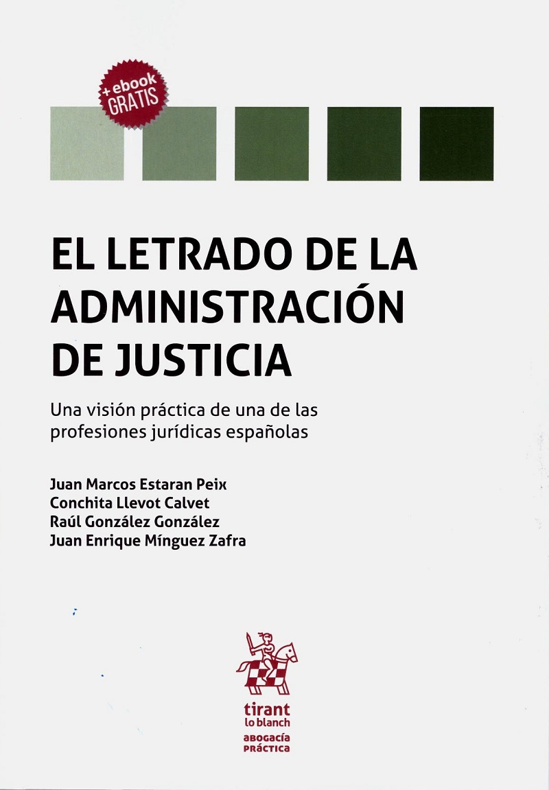 Letrado de la administración de justicia. Una visión práctica de una de las profesiones jurídicas españolas-0
