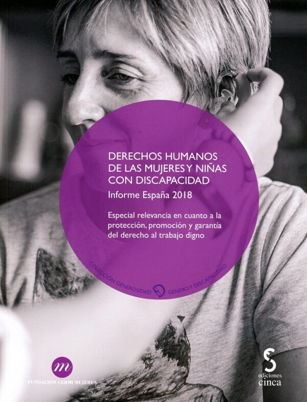 Derechos humanos de las mujeres y niñas con discapacidad. Informe España 2018-0