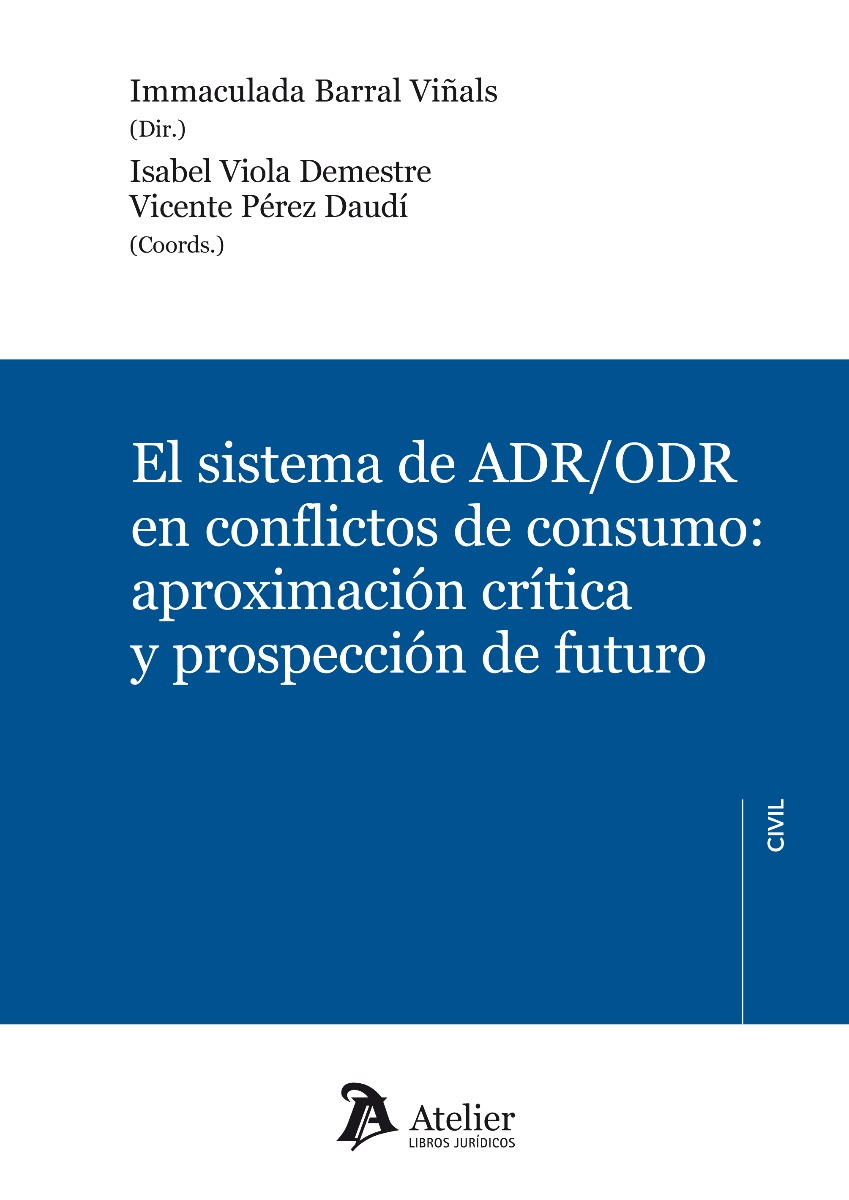 Sistema de ADR/ORD en conflictos de consumo: aproximación crítica y prospección de futuro -0