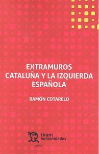 Extramuros Cataluña y la Izquierda Española -0