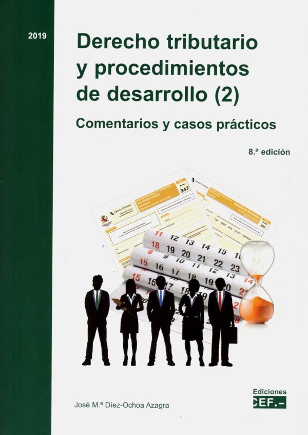 Derecho tributario y procedimientos de desarrollo 2019. 2 vols. Comentarios y casos Prácticos-33647