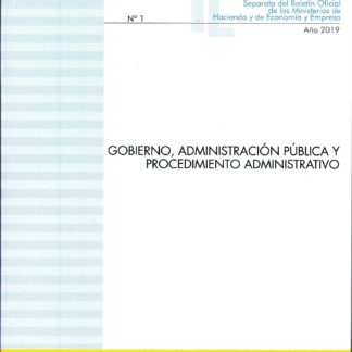 Gobierno, Administración Pública y Procedimiento Administrativo Actualización febrero 2019