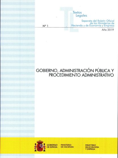 Gobierno, Administración Pública y Procedimiento Administrativo Actualización febrero 2019