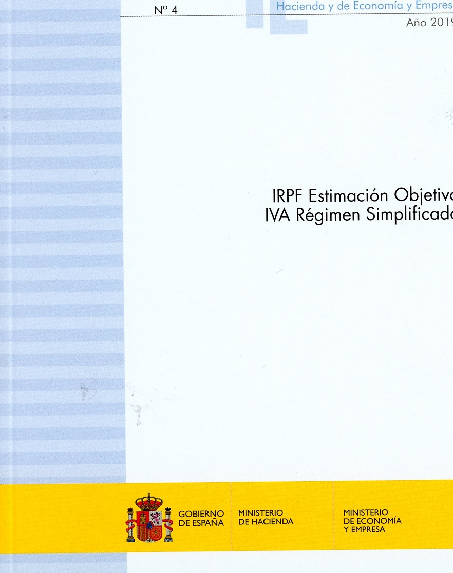 IRPF Estimación objetiva IVA Régimen simplificado 2019. Separata del boletín oficial de los Ministerios de Hacienda y de Economía y Empresa-0