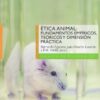 Etica animal: fundamentos empíricos teóricos y dimensión práctica -0