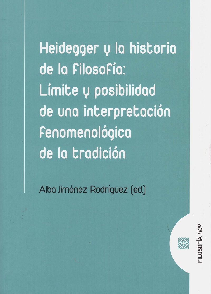 Heidegger y la historia de la filosofía: Limite y posibilidad de una interpretación fenomenológica de la tradición-0